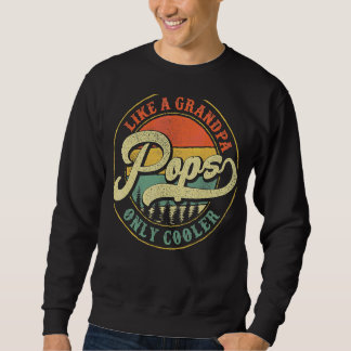 Mens Pops Like A Grandpa Only Cooler Vintage Retro Sweatshirt