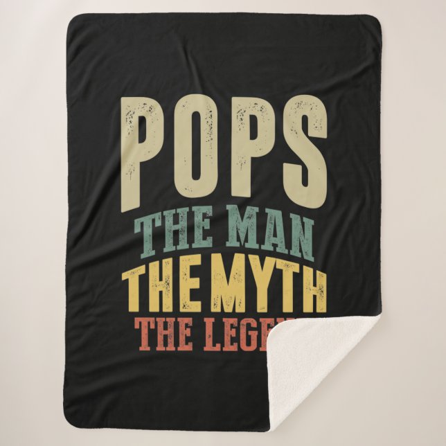 Mens Pops The Man Myth Legend Father Gift Sherpa Blanket (Front)