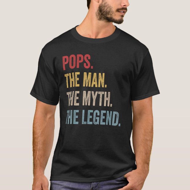 Mens Pops The Man The Myth The Legend Father's Day T-Shirt (Front)