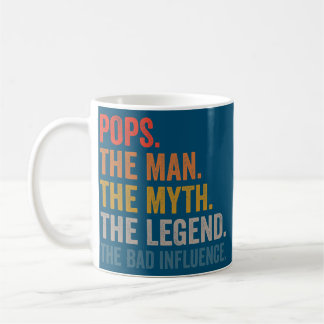 Mens Pops The Man The Myth The Legend The Bad Coffee Mug