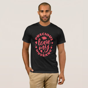 Men's "Precious Love My Wife" Heart Typography Tee