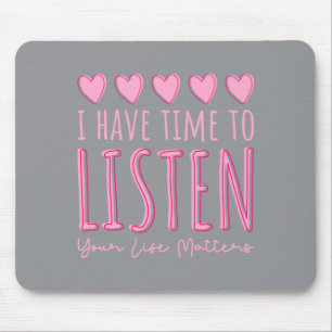 Mens Prevention I Have Time To Listen Performance Mouse Pad