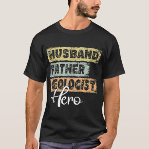Mens Profession dad hero father Geologist T-Shirt