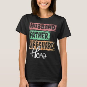 Mens Profession dad hero father Lifeguard T-Shirt