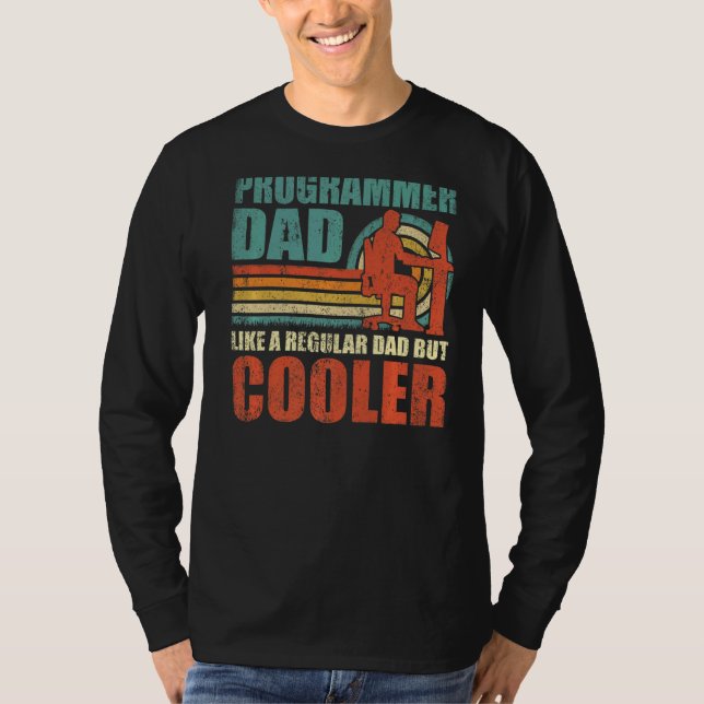 Mens Programmer Dad Like A Regular Dad But Cooler  T-Shirt (Front)