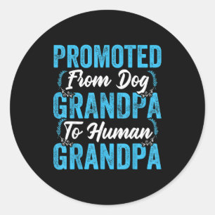 Mens Promoted From Dog Grandpa To Human Grandpa Fu Classic Round Sticker