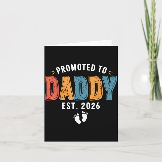 Mens Promoted To Daddy 2026 Dad Est 2026 Daddy To  Card (Front)
