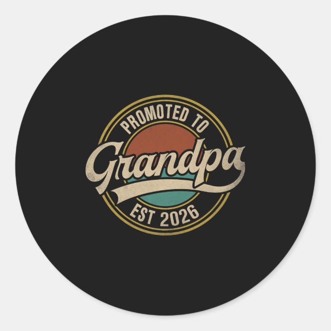 Mens Promoted To Grandpa 2026 New Grandfather Baby Classic Round Sticker (Front)