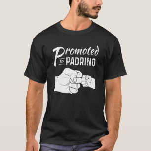 Mens Promoted To Padrino T-Shirt