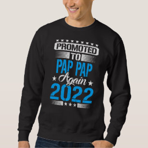 Mens Promoted To Pap Pap Grandpa Again 2022 Reveal Sweatshirt