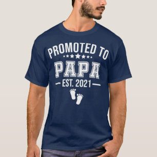 Mens Promoted To Papa 2021 First Time Fathers To T-Shirt