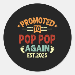 Mens Promoted To Pop Pop Again 2025 Soon To Be Pop Classic Round Sticker