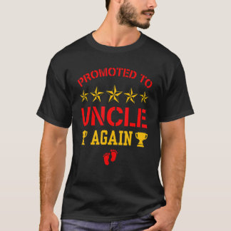Mens Promoted To Uncle Again     Soon To Be Uncle  T-Shirt