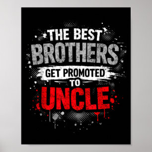 Mens Promoted to Uncle Pregnancy Announcement Poster