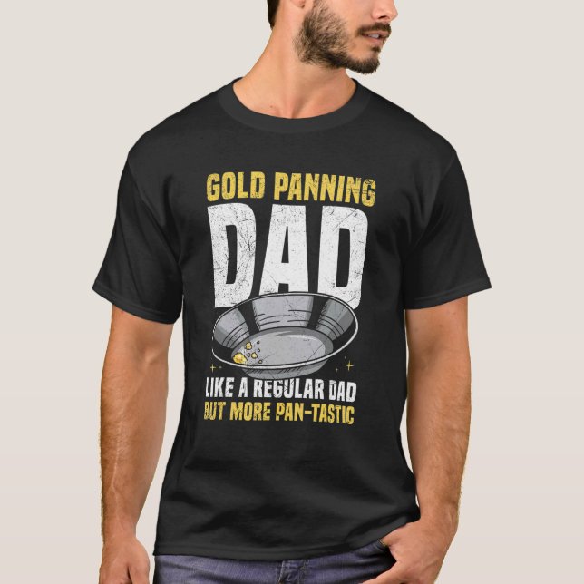 Mens Prospecting Gold Digging Pun for a Gold Panni T-Shirt (Front)