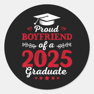 Mens Proud Boyfriend Of A Cl Of 2025 Graduate Grad Classic Round Sticker