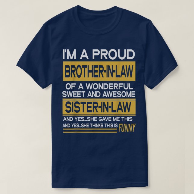 Mens Proud Brother in Law From Sister in Law Funny T-Shirt (Design Front)