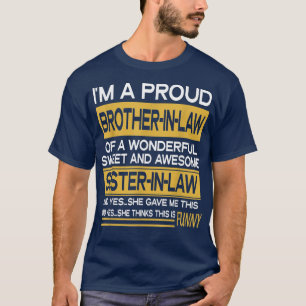 Mens Proud Brother in Law From Sister in Law Funny T-Shirt