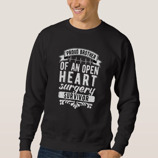 Mens Proud Brother Of An Open Heart Surgery Surviv Sweatshirt (Front)