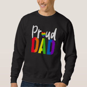 Mens Proud Dad Gay Proud LGBT Pride Month  Pride Sweatshirt