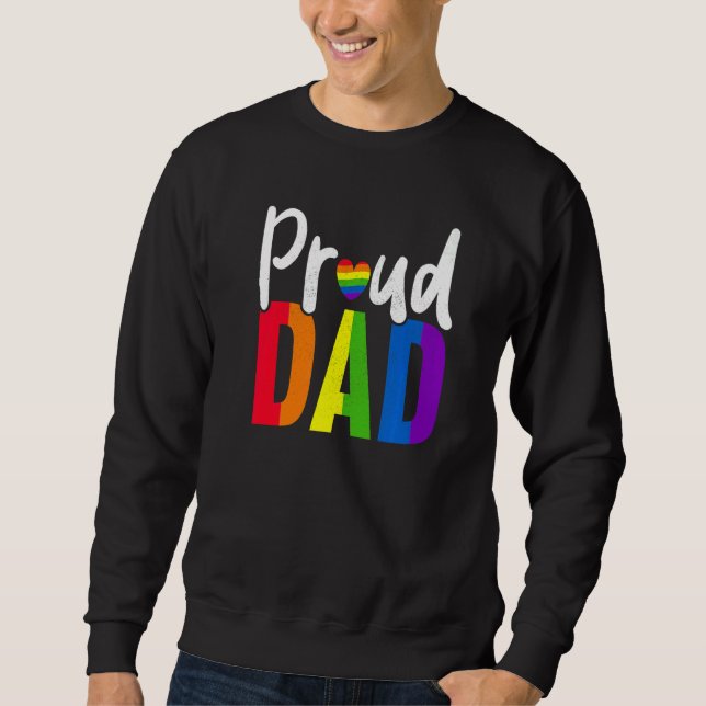 Mens Proud Dad Gay Proud LGBT Pride Month  Pride Sweatshirt (Front)