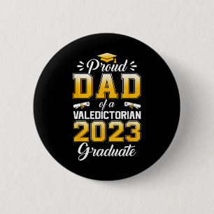 Mens Proud Dad of 2023 Valedictorian Cute Class 20 6 Cm Round Badge