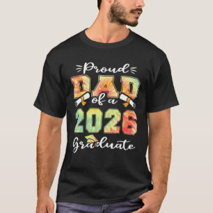 Mens Proud Dad Of A Class Of 2026 Graduate Senior T-Shirt