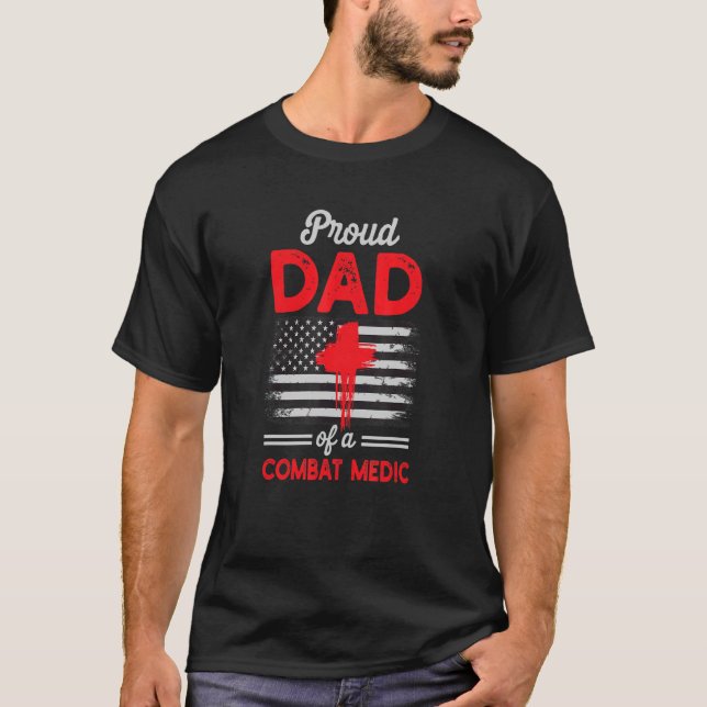 Mens Proud Dad Of A Combat Medic Distressed Flag T-Shirt (Front)