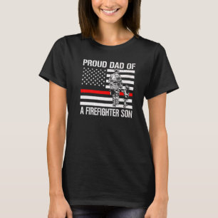 Mens Proud Dad Of A Firefighter Son Firefighter T-Shirt
