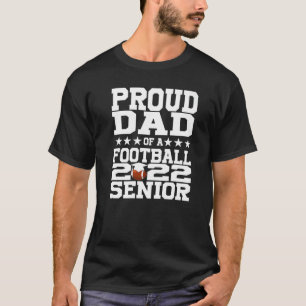 Mens Proud Dad Of A Football 2022 Senior Class Of T-Shirt