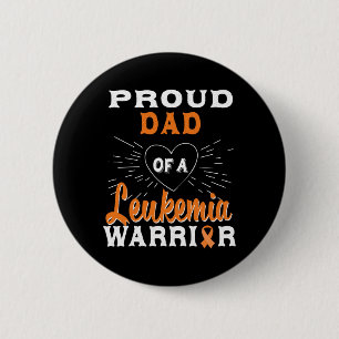 Mens Proud Dad Of A Leukaemia Warrior Awareness 6 Cm Round Badge