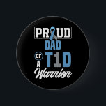 Mens Proud Dad Of A T1d Warrior Diabetes Awareness 6 Cm Round Badge<br><div class="desc">Mens Proud Dad Of A T1d Warrior Diabetes Awareness</div>