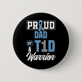 Mens Proud Dad Of A T1d Warrior Diabetes Awareness 6 Cm Round Badge