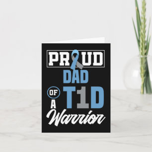 Mens Proud Dad Of A T1D Warrior Diabetes Awareness Card