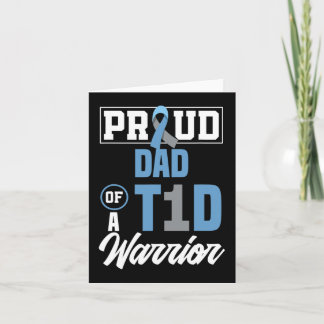 Mens Proud Dad Of A T1D Warrior Diabetes Awareness Card