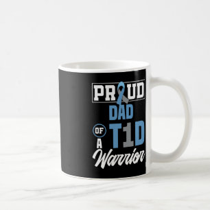 Mens Proud Dad Of A T1D Warrior Diabetes Awareness Coffee Mug