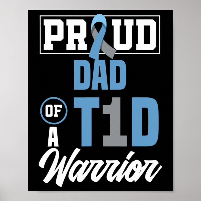 Mens Proud Dad Of A T1D Warrior Diabetes Awareness Poster (Front)