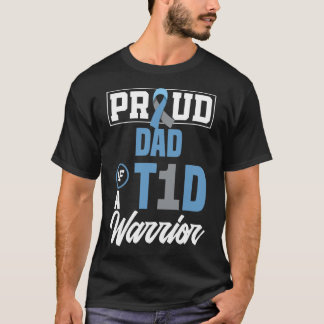 Mens Proud Dad Of A T1D Warrior Diabetes Awareness T-Shirt
