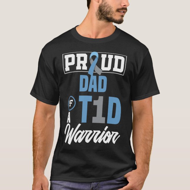 Mens Proud Dad Of A T1D Warrior Diabetes Awareness T-Shirt (Front)