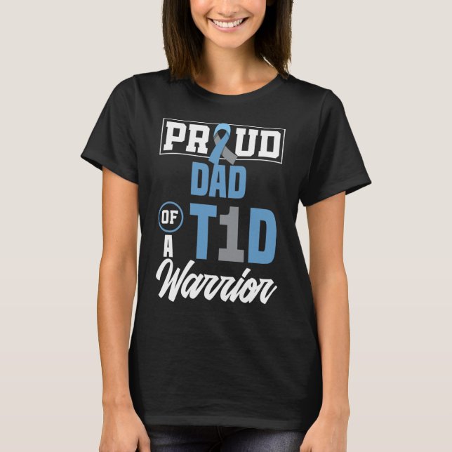 Mens Proud Dad Of A T1D Warrior Diabetes Awareness T-Shirt (Front)