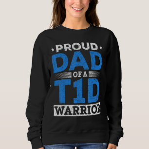 Mens Proud Dad Of A T1D Warrior Type 1 Diabetes Aw Sweatshirt