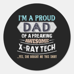 Mens Proud Dad Of Awesome X-ray Tech Daughter Fath Classic Round Sticker