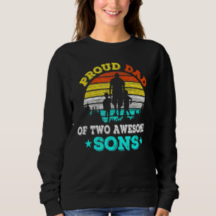 Mens Proud Dad Of Two Awesome Sons Cool Daddy Fath Sweatshirt