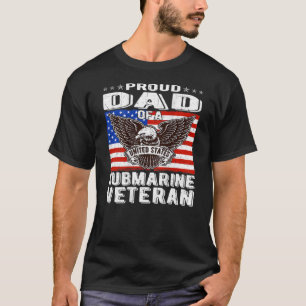 Mens Proud Dad Of US Submarine Veteran Patriotic M T-Shirt