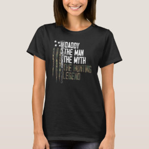 Mens Proud Daddy Dad The Hunting Legend Camouflage T-Shirt