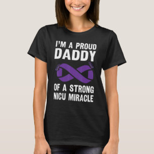 Mens Proud Daddy Of A Strong Nicu Miracle Warrior  T-Shirt