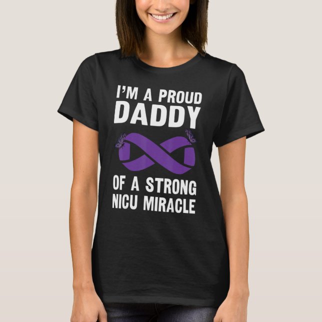 Mens Proud Daddy Of A Strong Nicu Miracle Warrior  T-Shirt (Front)