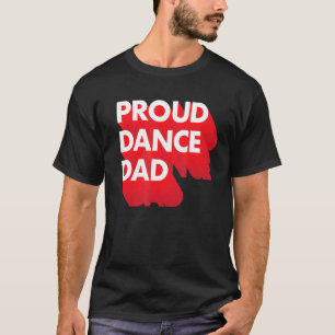 Mens Proud Dance Dad Funny Dancer Father Dance Rec T-Shirt