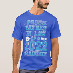 Mens Proud Father In Law of a 2022 Graduate School T-Shirt