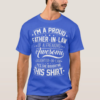 Mens Proud Father In Law Of A Freaking Awesome Dau T-Shirt
